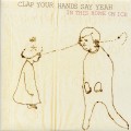 Buy Clap Your Hands Say Yeah - In This Home On Ice (EP) Mp3 Download