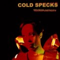 Buy Cold Specks - Neuroplasticity Mp3 Download