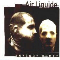 Purchase Air Liquide - Anybody Home? (Illegal Version)