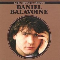 Purchase Daniel Balavoine - Le Compact Disc D'or