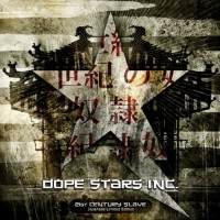 Purchase Dope Stars Inc. - 21St Century Slave (Japanese Limited Edition)