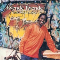 Purchase Eric Wainaina - Twende Twende
