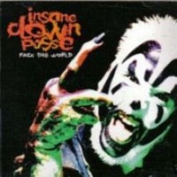 Purchase Insane Clown Posse - Fuck The World (CDS)