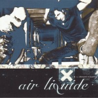 Purchase Air Liquide - X (10th Anniversary Edition) CD1