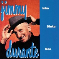 Purchase Jimmy Durante - Inka Dinka Doo