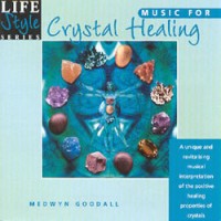 Purchase Medwyn Goodall - Lifestyle Series Vol. 1 - Music For Crystal Healing