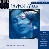 Purchase Medwyn Goodall - Lifestyle Series Vol. 4 - Music For Perfect Sleep