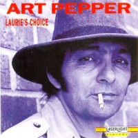 Purchase Art Pepper - Laurie's Choice