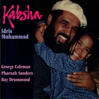 Purchase Idris Muhammad - Kabsha (With Pharoah Sanders) (Remastered 1994)