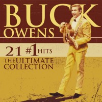 Purchase Buck Owens - 21 #1 Hits: The Ultimate Collection