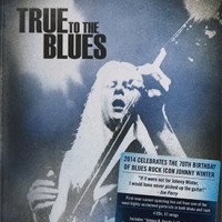Purchase Johnny Winter - True To The Blues. The Johnny Winter Story CD1