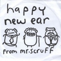Purchase Mr. Scruff - Happy New Ear From Mr. Scruff