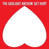 Purchase The Gaslight Anthem - Get Hurt (Deluxe Edition)