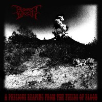 Purchase Bubonic Wrath - A Precious Reaping From The Fields Of Blood (EP)