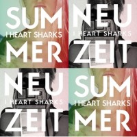 Purchase I Heart Sharks - Summer-Neuzeit: Neuzeit CD2