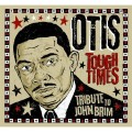Buy Otis - Tough Times: Tribute To John Brim Mp3 Download