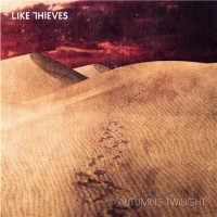 Purchase Like Thieves - Autumn's Twilight (EP)