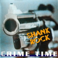Purchase Shank Rock - Crime Time