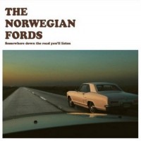 Purchase The Norwegian Fords - Somewhere Down The Road You'll Listen