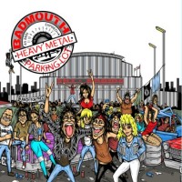 Purchase Badmouth - Heavy Metal Parking Lot
