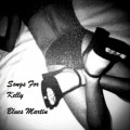 Buy Blues Martin - Songs For Kelly Mp3 Download