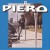 Buy Piero - Piero (Vinyl) Mp3 Download