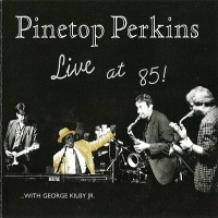 Purchase Pinetop Perkins - Live At 85!