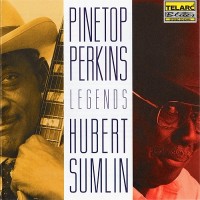 Purchase Pinetop Perkins - Legends (With Hubert Sumlin)