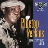 Purchase Pinetop Perkins - Live At Antone's Vol. 1
