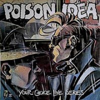 Purchase Poison Idea - Your Choice Live