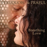 Purchase Peruquois - Breathing Love (With Praful) (EP)