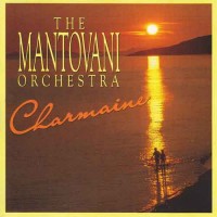 Purchase Mantovani Orchestra - Charmaine