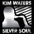 Buy Kim Waters - Silver Soul Mp3 Download