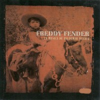 Purchase Freddy Fender - La Musica De Baldemar Huerta