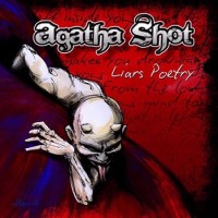 Purchase Agatha Shot - Liars Poetry