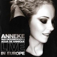 Purchase Anneke Van Giersbergen & Agua De Annique - Live In Europe