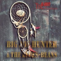Purchase Big Joe Hunter & The Blues-Beans - The Rabbit Huntress