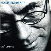 Purchase Dick Annegarn - Un' Ombre