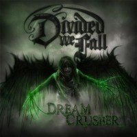 Purchase Divided We Fall - Dreamcrusher