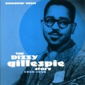 Buy Dizzy Gillespie - Story 1939-1950: Groovin' High CD1 Mp3 Download