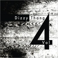 Purchase Dizzy Thang - Vol. 4