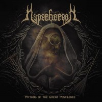 Purchase Hyperborean - Mythos Of The Great Pestilence