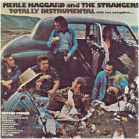 Purchase Merle Haggard - Totally Instrumental (With One Exception...) (With The Strangers) (Vinyl)