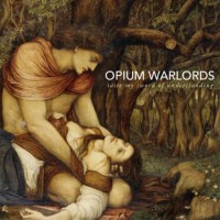 Purchase Opium Warlords - Taste Our Sword Of Understanding