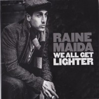Purchase Raine Maida - We All Get Lighter