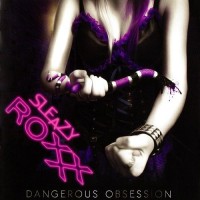Purchase Sleazy RoXxX - Dangerous Obsession
