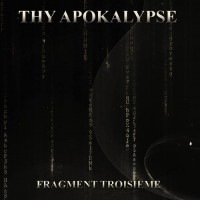 Purchase Thy Apokalypse - Fragment Troisième