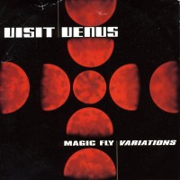 Purchase Visit Venus - Magic Fly Variations (EP)