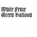 Buy White Fence - Green Balloon (Vinyl) Mp3 Download