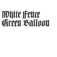 Purchase White Fence - Green Balloon (Vinyl)